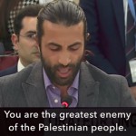 «Sois el mayor enemigo del pueblo palestino»